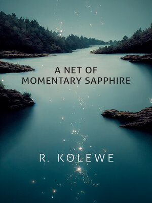 cover image of A Net of Momentary Sapphire